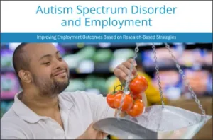 Autism Spectrum Disorder and Employment